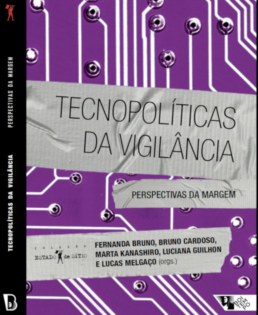 Tecnopolíticas da vigilância